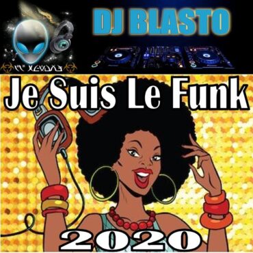 Je Suis Le Funk FLYERS DJ BLasto