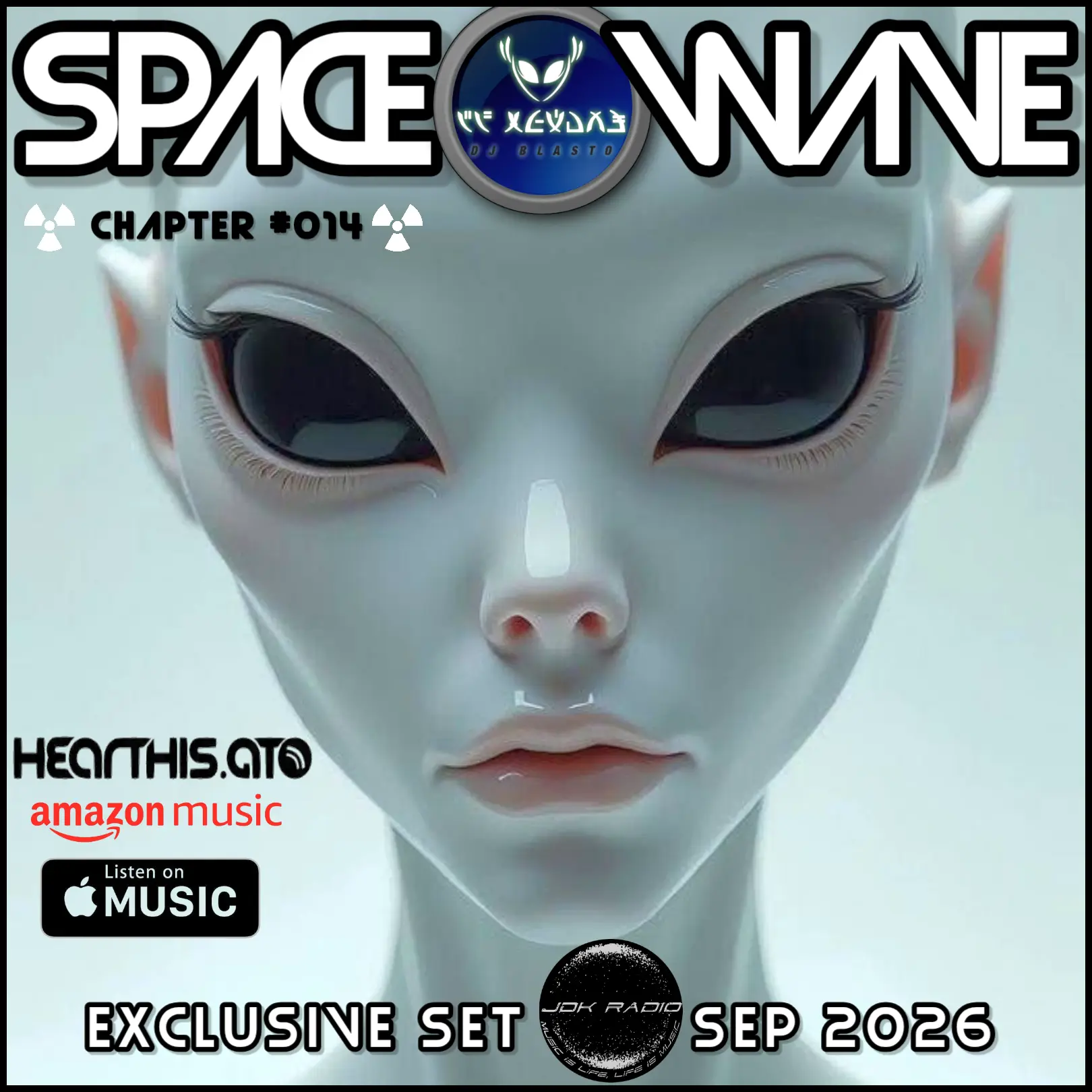 JDK RADIO - DJBLASTO - EXCLUSIVE SET SEP 2026 - SPACE WAVE 014